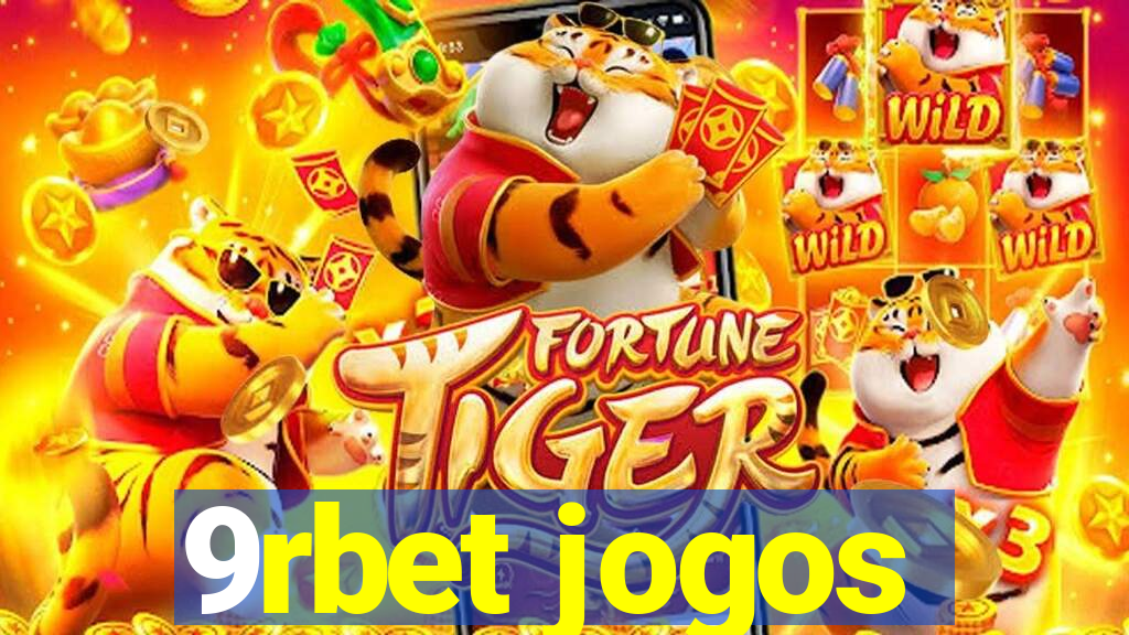 9rbet jogos